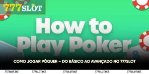 Como jogar pôquer