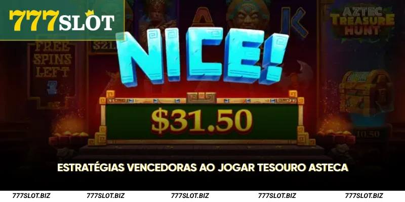 Estratégias vencedoras ao jogar Tesouro Asteca
