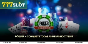 Pôquer Conquiste todas as mesas no 777Slot
