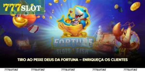 Tiro ao Peixe Deus da Fortuna