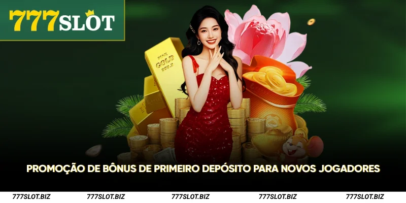 promoção de bônus de primeiro depósito para novos jogadores